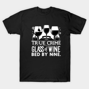 True Crime, Wine & Bedtime T-Shirt